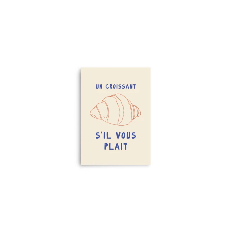 Un Croissant, s'il vous plait? | Veska